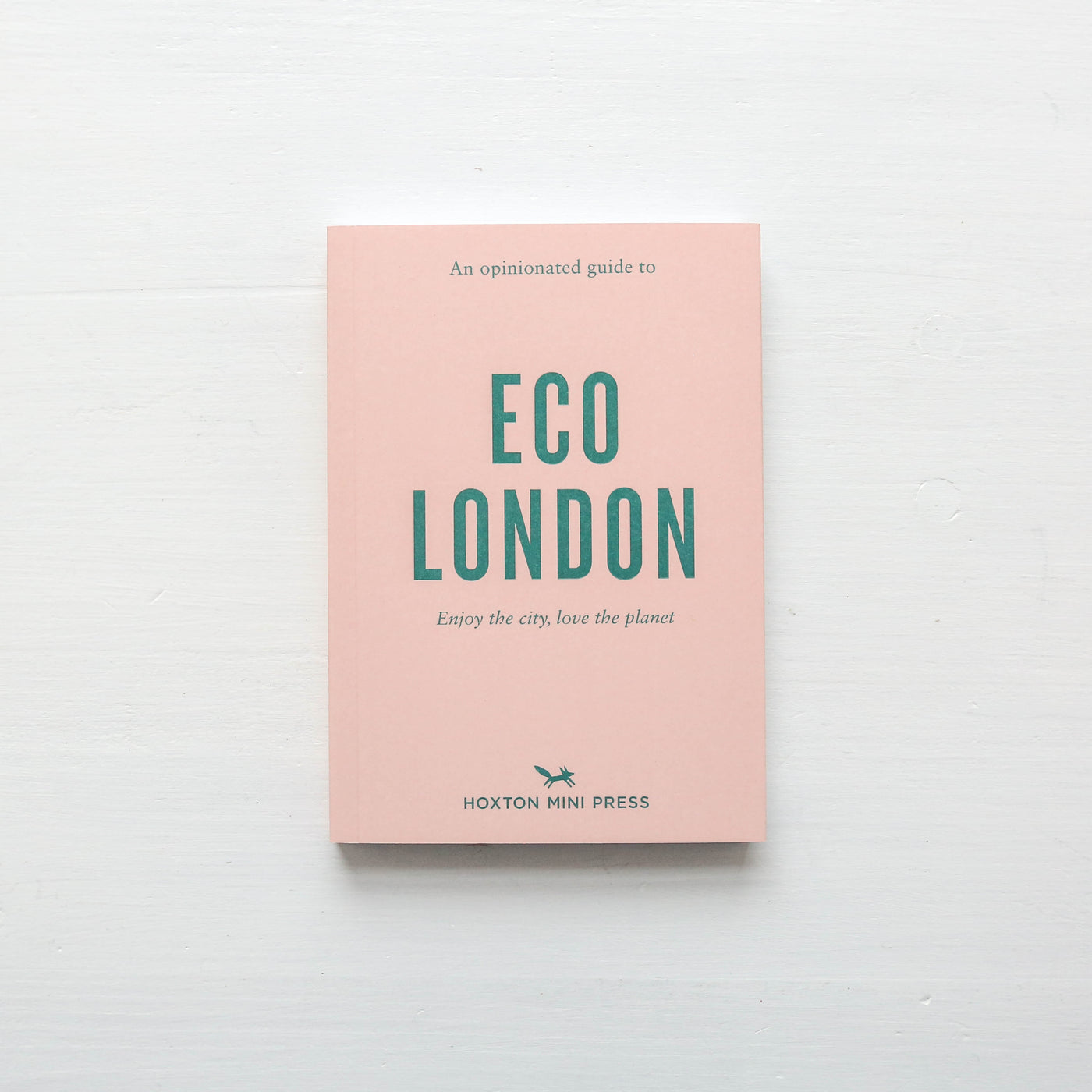 An Opinionated Guide To Eco London