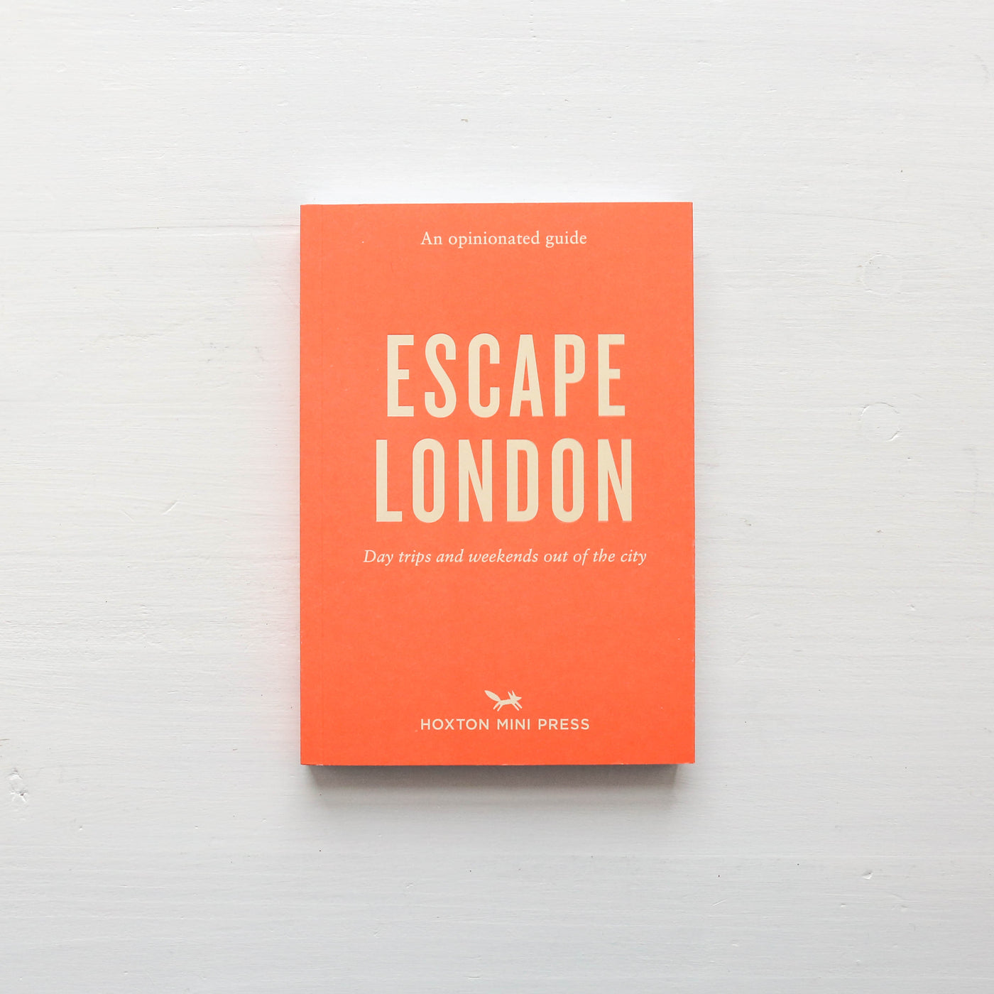 An Opinionated Guide To Escape London