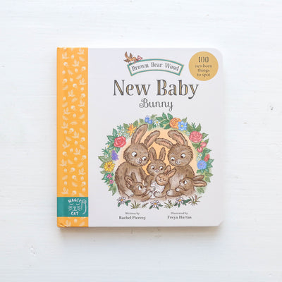 Brown Bear Wood: New Baby Bunny : 100 Newborn Things to Spot