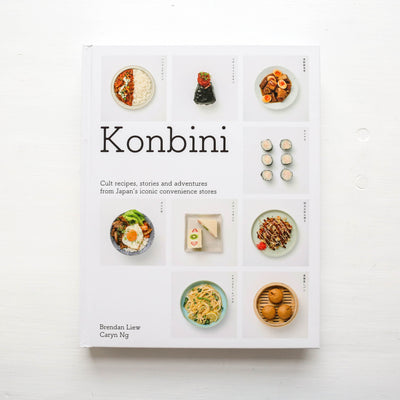 Konbini : Cult recipes, stories and adventures from Japan’s iconic convenience stores