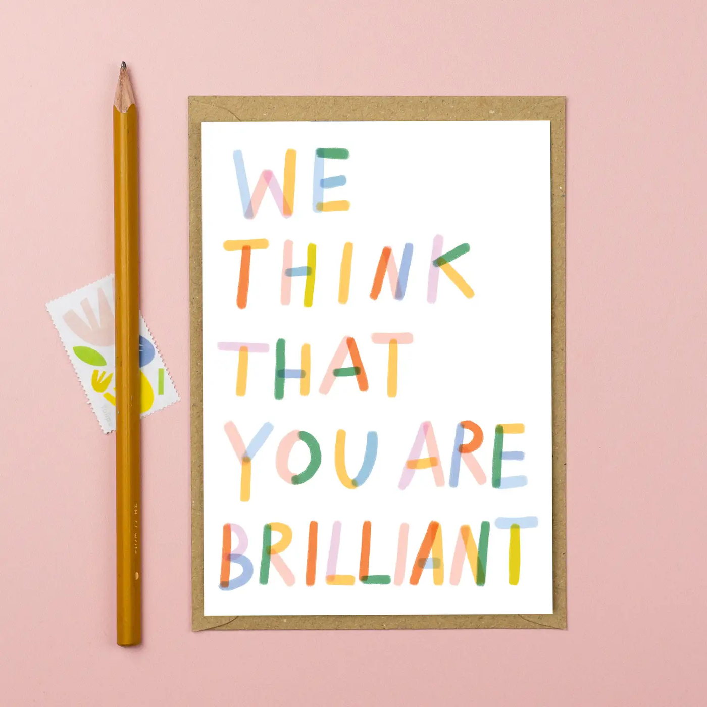 We Think That You Are Brilliant Card