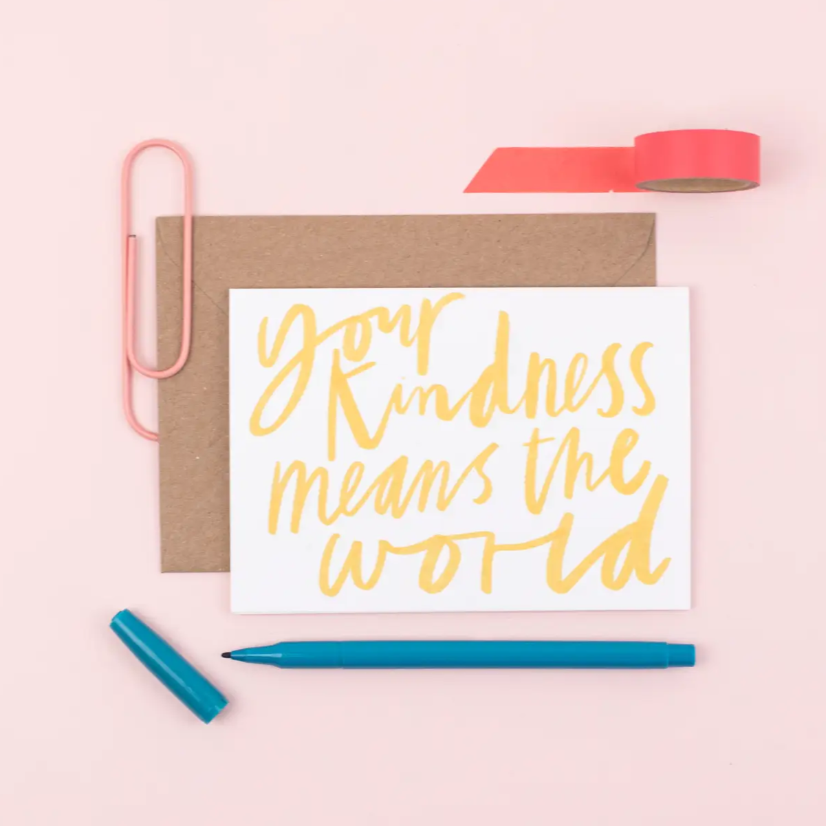 Your Kindness Means the World Card